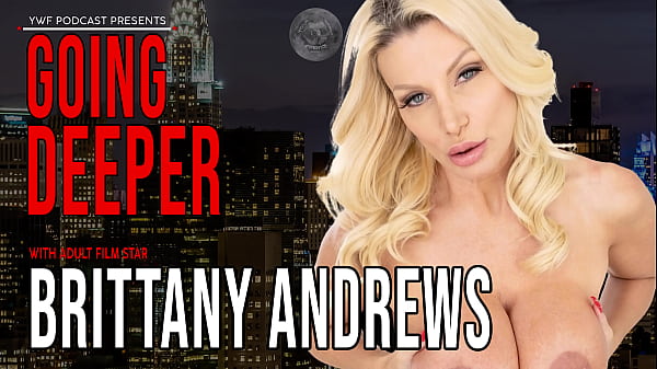 Brittany Andrews | Going Deeper